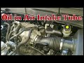 Oil in air intake tube from pcv breather - GM Enclave Outlook Traverse Acadia