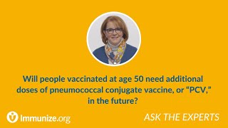 Will Adults Need Additional Pneumococcal Conjugate Vaccines In The Future?