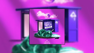 Latest Trends - A1 x J1 (feat. Aitch & A Boogie wit da Hoodie) [Custom Remix]