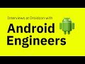 What Engineers Love About Android