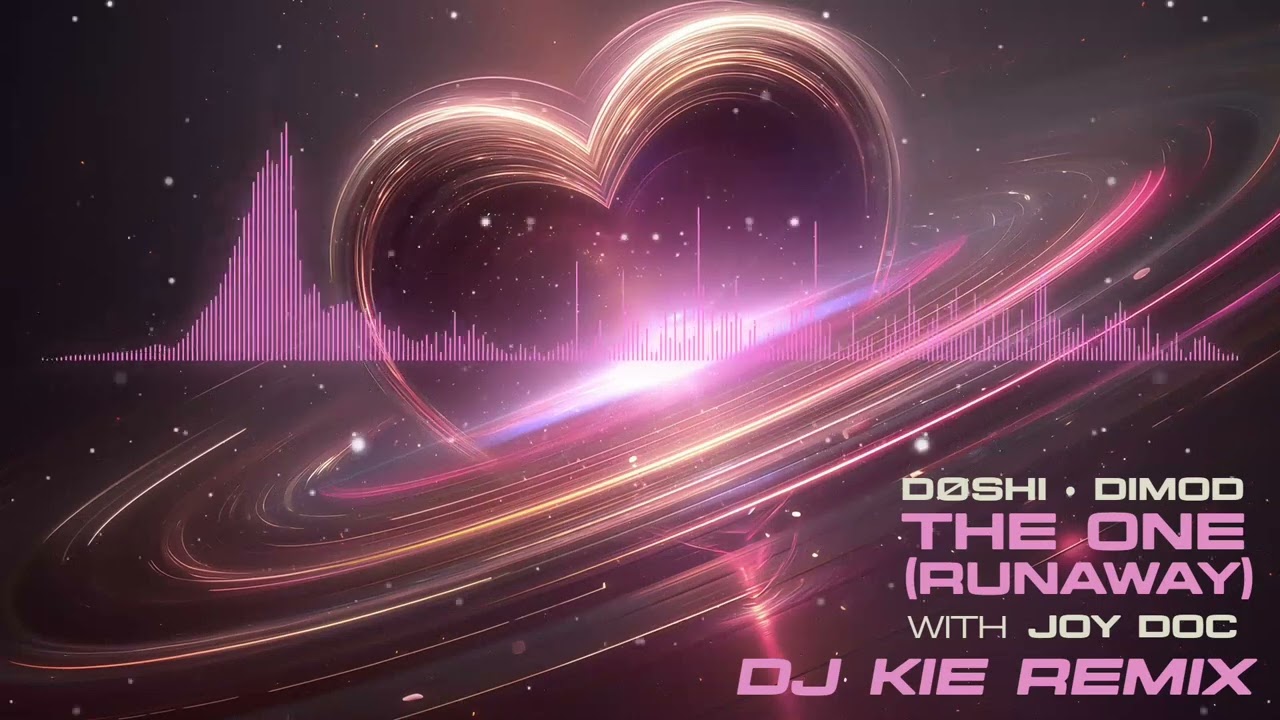 DØSHI, DIMOD, Joy Doc - The One (Runaway) (DJ Kie Remix)
