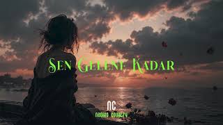 Sen Gelene Kadar Yeni Çikti Şarkı Ürkiye