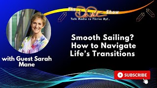 Smooth Sailing? How to Navigate Life’s Transitions with Special Guest Sarah Mane | The Dr. Pat Show screenshot 2
