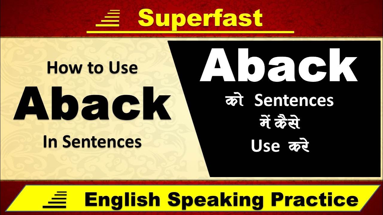 How To Use Aback In Sentences 4 K Video YouTube