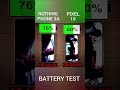 Nothing Phone 3a vs Pixel 10 Battery Test 🔋🔥 #nothing #pixel