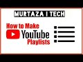 How to Create or Edit a Playlist on Youtube || Make Playlist on Youtube Channel || 2020