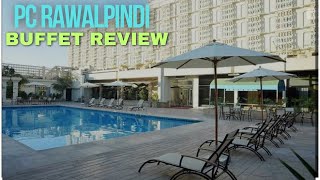 PC hotel Rawalpindi Buffet | Rawalpindi food vlog