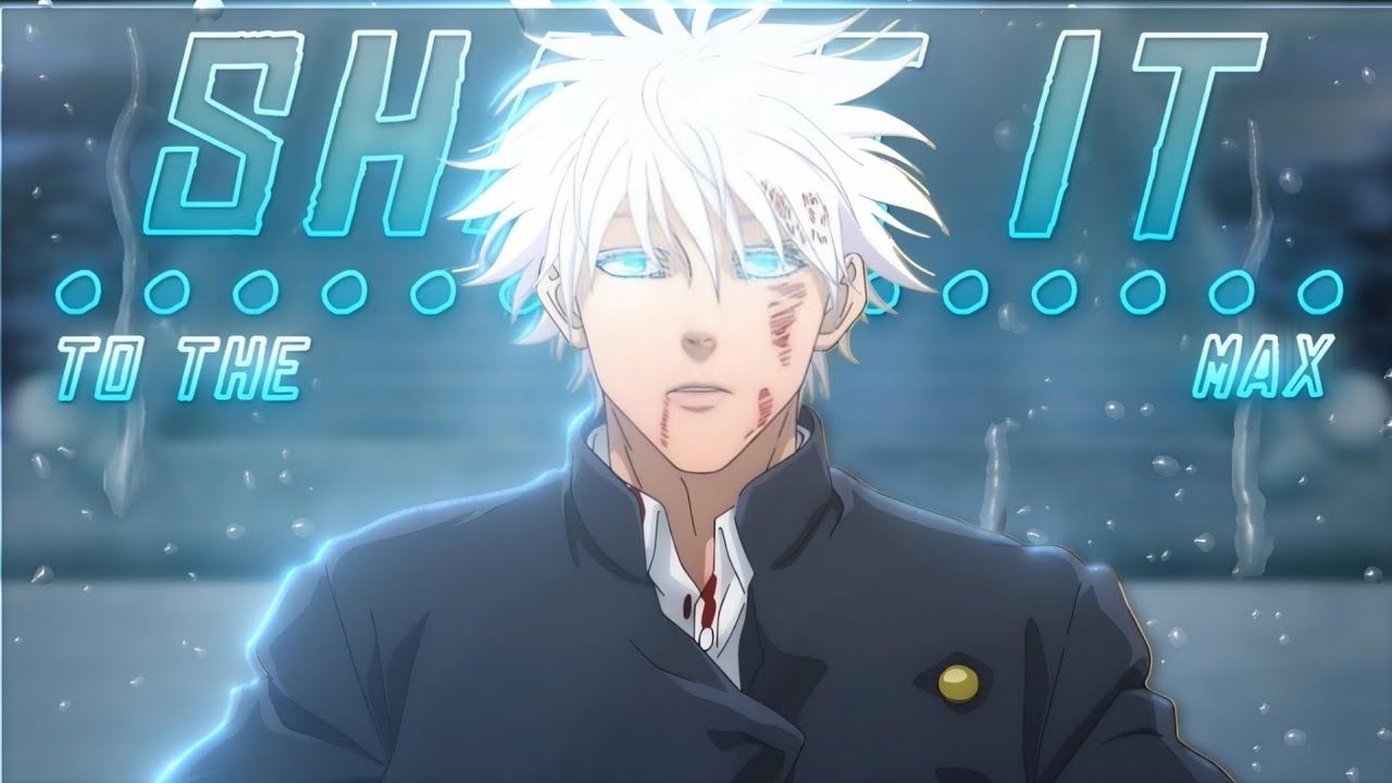 Gojo💙:Shake it to the max [SUPER QUICK] AMV AM