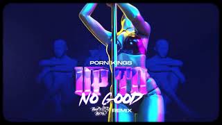 Porn Kings - Up To No Good (Barthezz Brain Remix) - YouTube