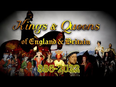 Kings & Queens of England & Britain (Alfred the Great - Charles III)