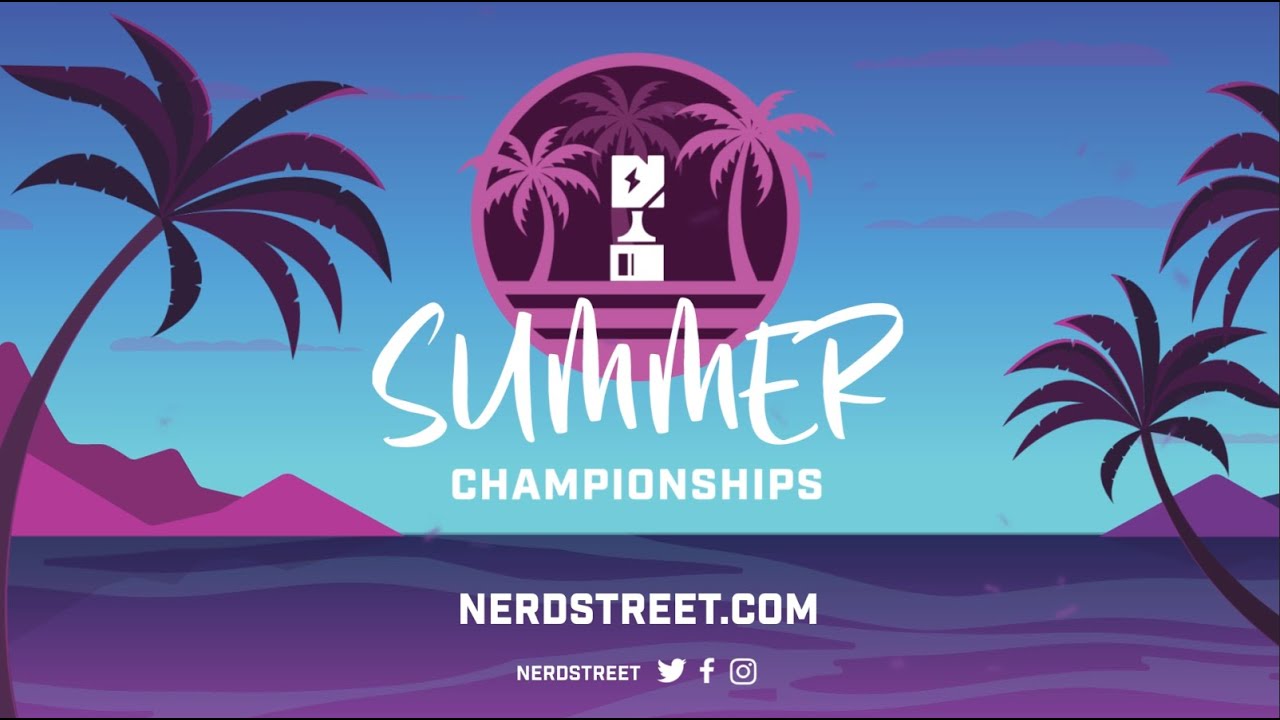 It's Time for Nerd Street's Summer Championships 2021