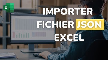 Importer & Parser un fichier JSON dans Excel [TUTORIEL SIMPLE & RAPIDE]
