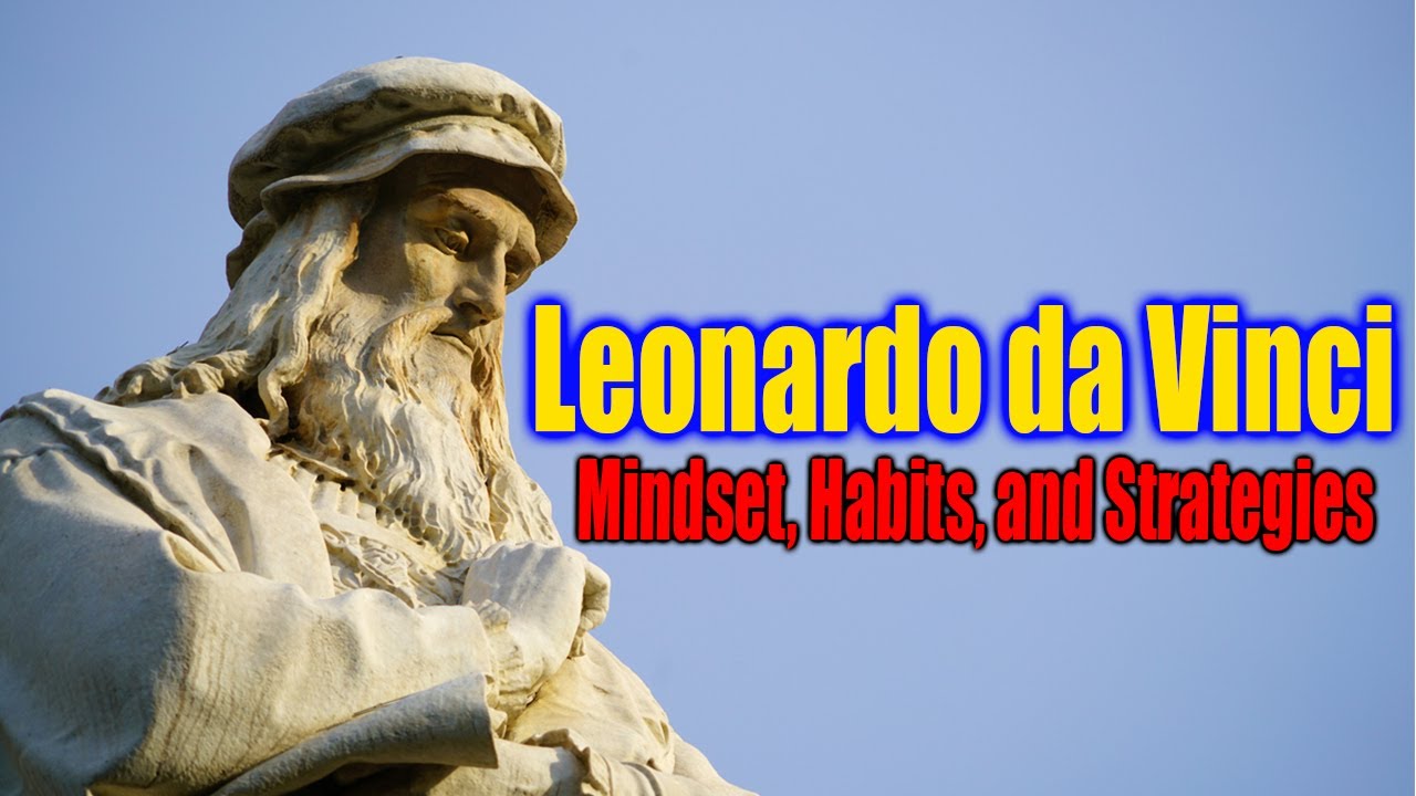 Think Like Leonardo da Vinci | Mindset, Habits & Strategies of a Genius