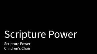 Scripture Power - Scripture Power(Children's Choir)