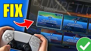 Fix You Must Complete New Driver Challenges in Rocket League (Can't Play Ranked)
