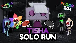 TISHA SOLO RUN DANDYS WORLD (FLOOR 20+) | BRICK AND COAL EDITION