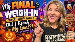 My FINAL Weigh-In Before Disney World... Did I Reach My Goal?! 🏰