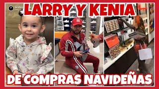 🎄 LARRY Y KENIA HACIENDO LUJOSAS COMPRAS NAVIDEÑAS CON LA BEBECHI 🛍