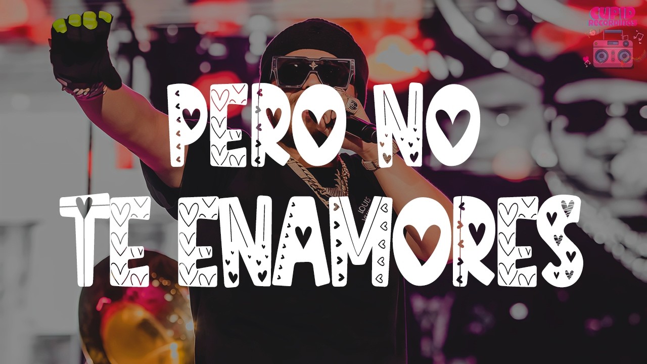 Fuerza Regida - Pero No Te Enamores (Letra)