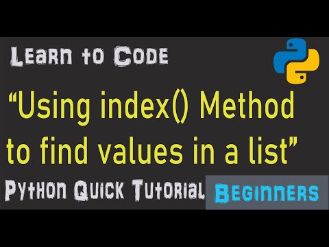 Lists | What is a Method? Learn how to use index() to find Values in a List | Python Quick Tutorial