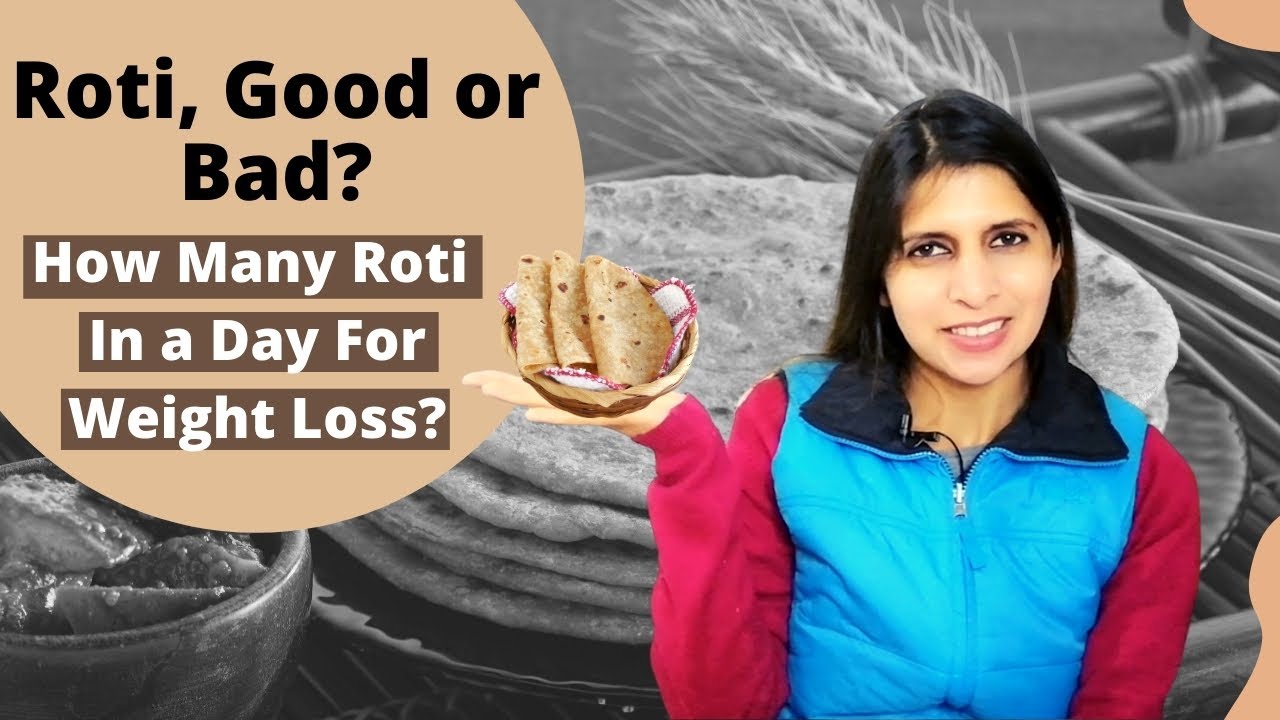 Roti Good Or Bad For You | How Many रोटी In A Day To Lose Weight | Benefits, Calories \U0026 Side Effects
