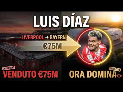 Video LIVERPOOL ERRORE ENORME: Vende LUIS DIAZ per 75M che Ora DOMINA al Bayern