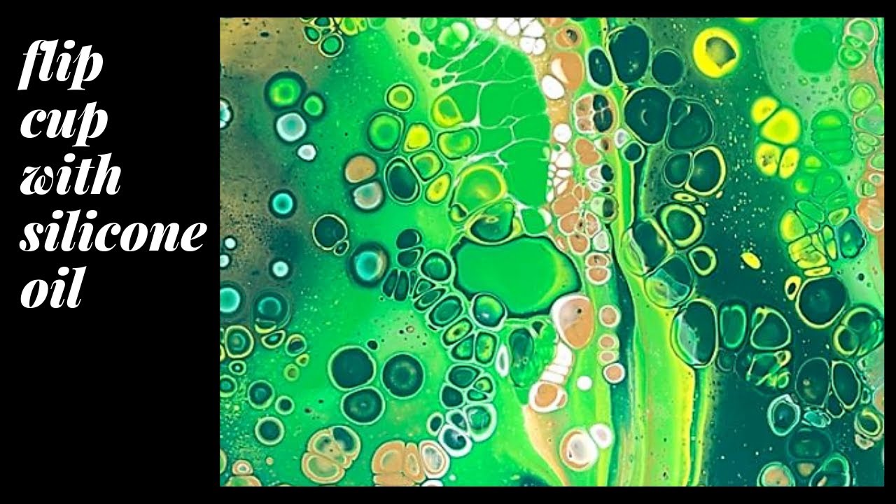 Flip Cup Techniques With Silicone Oil - Acrylic Pouring Cells - YouTube