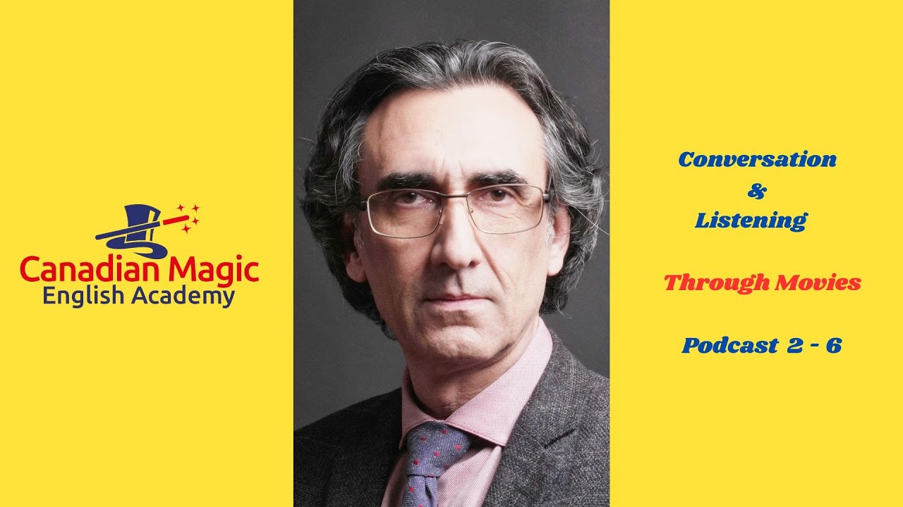 Canadian Magic English Academy (Podcast 2 - 6)