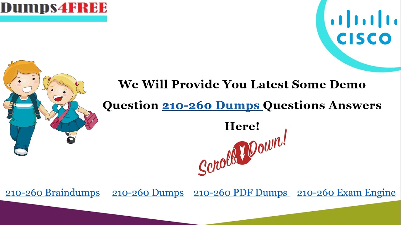 Cisco 210-260 Dumps Question Answers | Latest Cisco 210-260 Braindumps