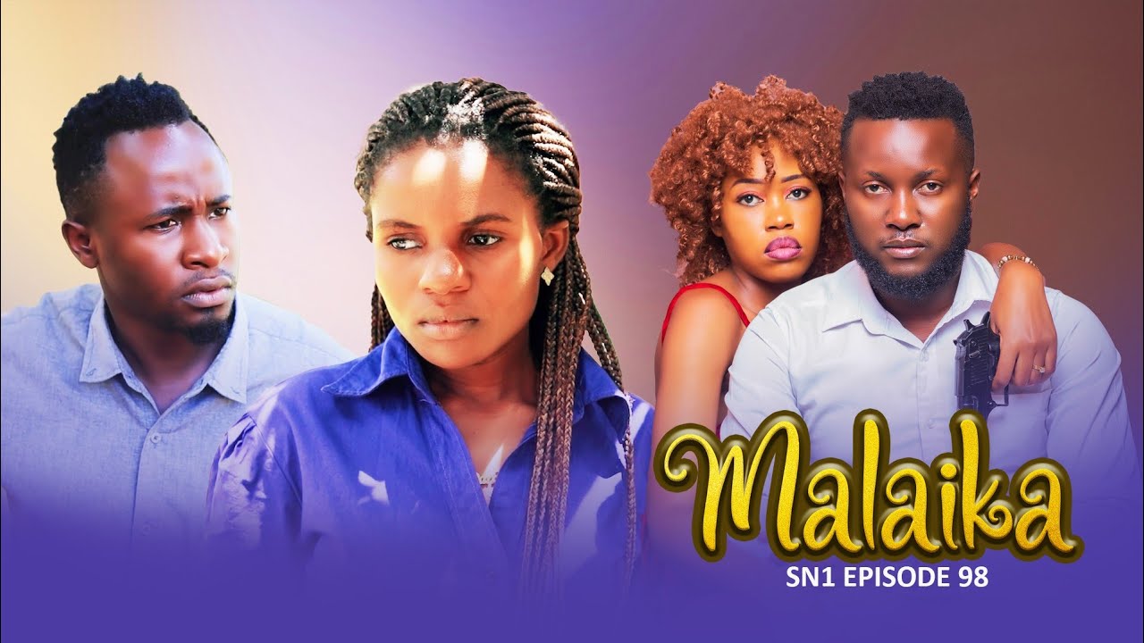 MALAIKA SN1 EPISODE 98 @purpleheartsstudios  @pizmallonofficial