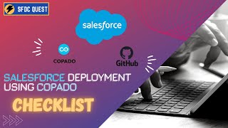 Checklist| Salesforce Deployment using Copado | Ep 2 | Copado Series | Release Management