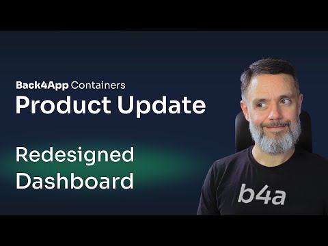 Redesigned Dashboard in Back4App Containers