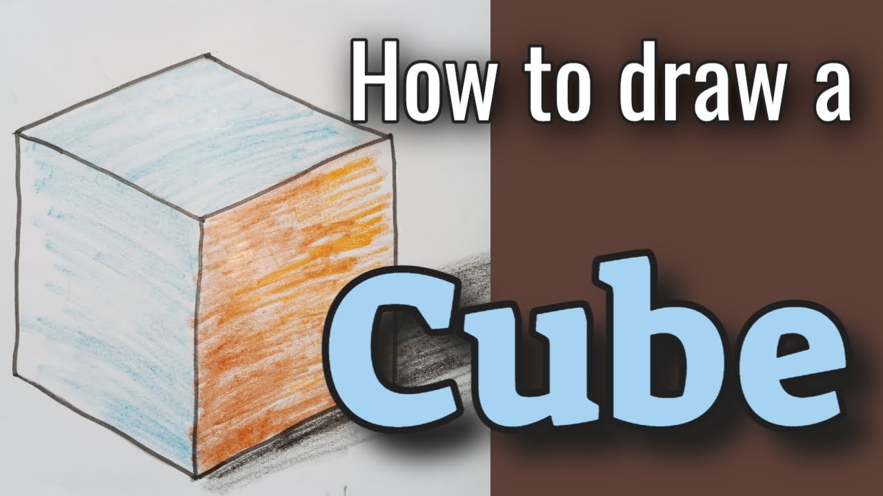 HOW TO DRAW A CUBE - YouTube