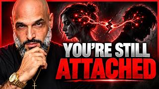 The 15 Circuits Keeping You Attached to Your Ex