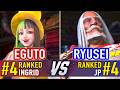SF6 🤜 EGUTO (#4 Ranked Ingrid) vs RYUSEI (#4 Ranked JP) 🤛 SF6 High Level Gameplay