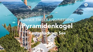 Pyramidenkogel - Rubner Timber Engineering
