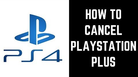 How to Cancel PlayStation Plus Subscription (2020)