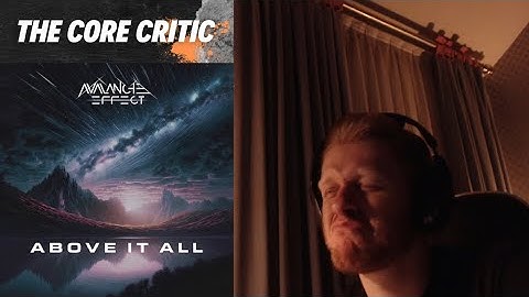 Really Glad I Discovered This Band // Avalanche Effect - Above It All // Stream Highlight / Reaction
