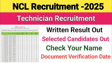 NCL Technician Result out||Northern Coalfied Limited 2025 Result Out || Selected Candidate List Out