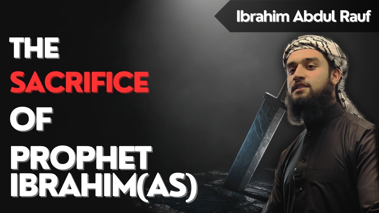 What is Your Sacrifice to Allah?| Ibrahim Abdul Rauf - YouTube