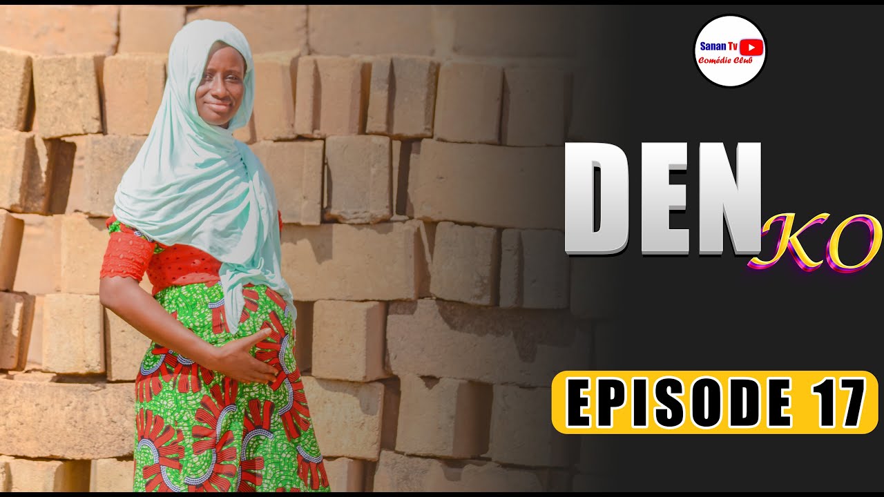 DEN KO ÉPISODE 17 (film malien)