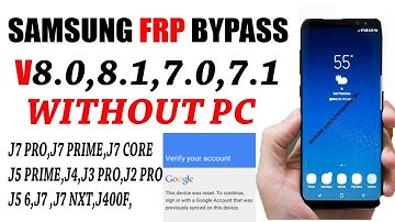 Samsung 7.0,7.1,8.0,8.1 frp bypass Without PC | j7 Pro SM-j730f Google reset Protection ,j2 pro,j4