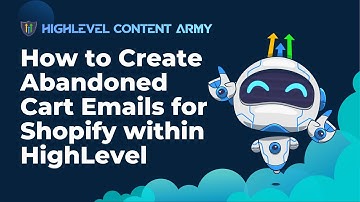 How to Create Abandoned Cart Emails for Shopify within HighLevel