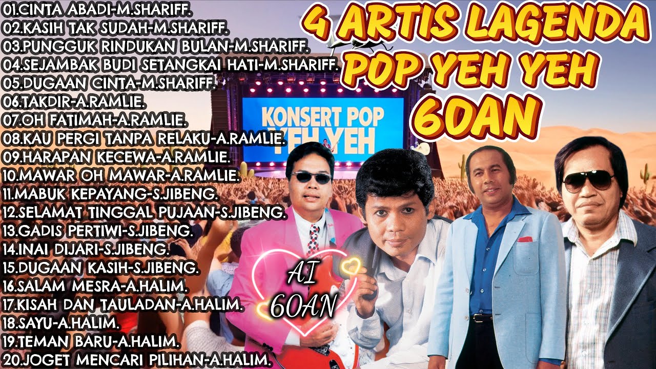 FULL AI 60AN+LIRIK 4 ARTIS LAGENDA POP YEH YEH 60AN #ai #60an #popyehyeh @pusatmuzikalmutiara