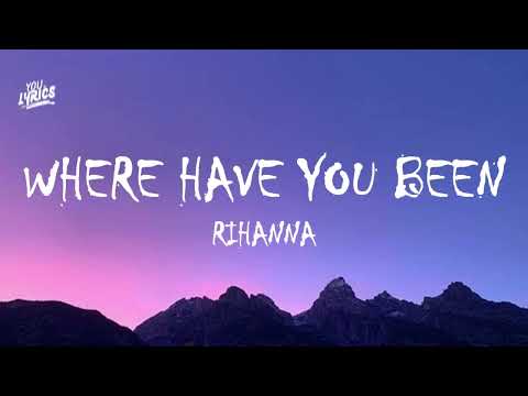 Where Have You Been Orchestra Remix Lyrics Rihanna Lyrics