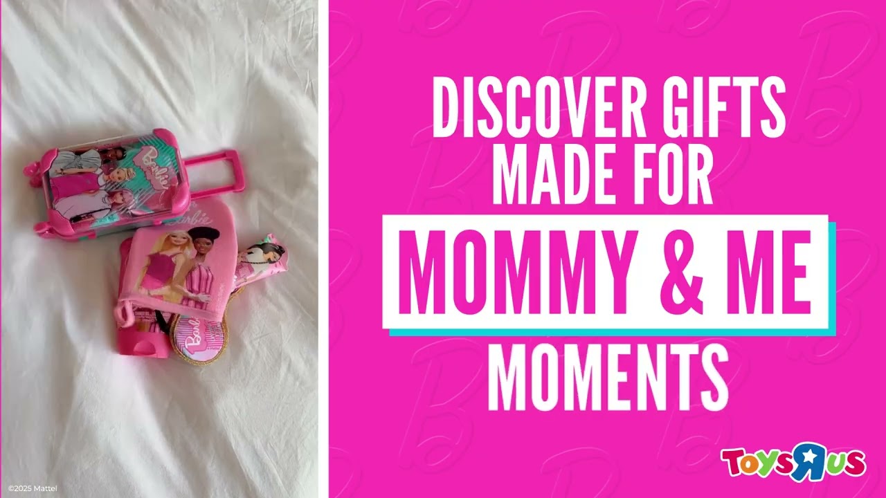 Festive Barbie Gifts for Mommy & Me Moments | Now Available at Toys R Us