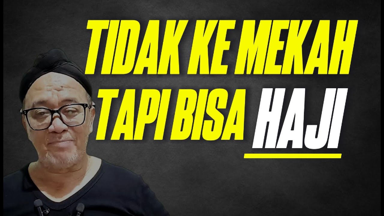 🔥 Makrifat Lovers Tidak Ke Mekah Tapi Bisa Haji