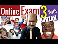 Online exam part 3  with borzah