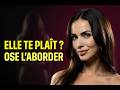 Comment aborder une femme sans peur du rejet ? (une femme t'explique)