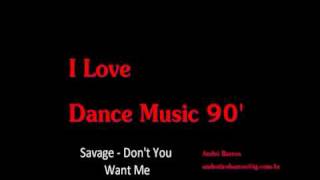 Savage - Don't You Want Me